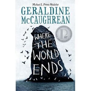 Where the World Ends -- Geraldine McCaughrean